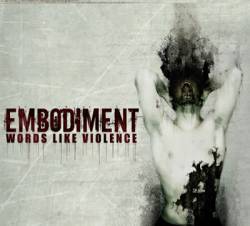 Embodiment (ARG) : Words Like Violence